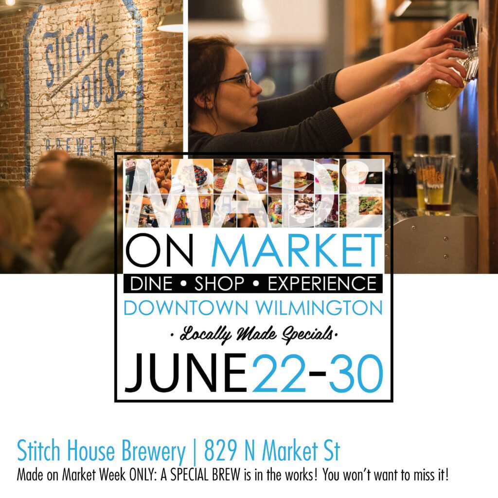 Stitch House Brewery's specials for Made on Market the week of June 22nd to the 30th!